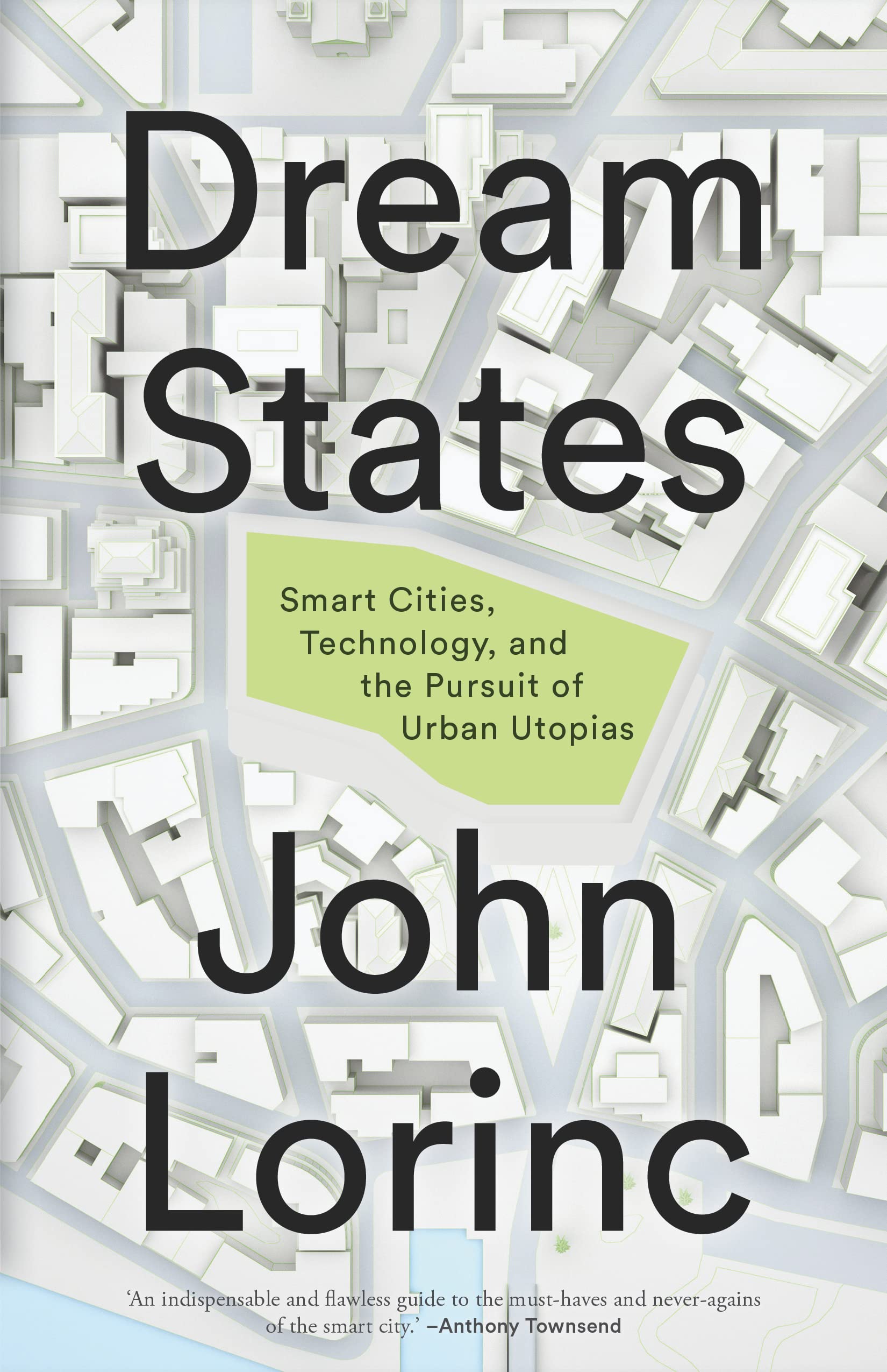 خرید و دانلود نسخه کامل کتاب Dream States: Smart Cities, Technology, and the Pursuit of Urban Utopias_68d32a3bae740.jpeg خرید و دانلود نسخه کامل کتاب Dream States: Smart Cities, Technology, and the Pursuit of Urban Utopias