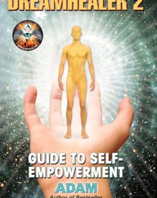 خرید و دانلود نسخه کامل کتاب DreamHealer 2 – A Guide to Healing and Self-Empowerment: Ebook – + pdf