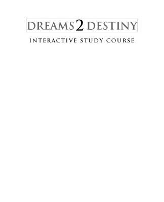 خرید و دانلود نسخه کامل کتاب Dreams2destiny In Study Course: Identify Your Gifts and Talents, Realize Your Life Calling, Find True Fulfillment