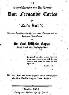 خرید و دانلود نسخه کامل کتاب Drei Berichte des General-Kapitains von Neu-Spanien Don Fernando Cortes an Kaiser Karl V.