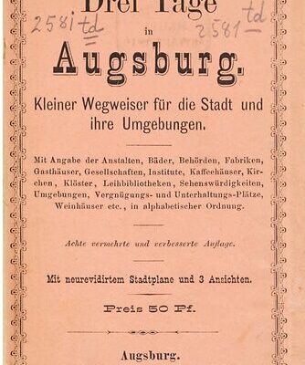 خرید و دانلود نسخه کامل کتاب Drei Tage in Augsburg. Kleiner Wegweiser für die Stadt und ihre Umgebungen