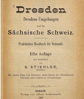 خرید و دانلود نسخه کامل کتاب Dresden. Dresdens Umgebungen und die Sächsische Schweiz : Praktisches Handbuch für Reisende
