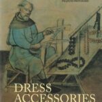 خرید و دانلود نسخه کامل کتاب Dress Accessories, c. 1150 – c. 1450