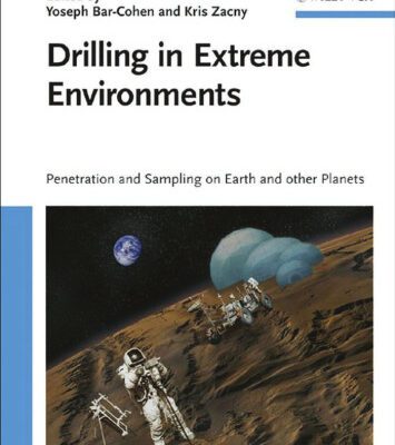 خرید و دانلود نسخه کامل کتاب Drilling in Extreme Environments: Penetration and Sampling on Earth and other Planets