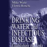 خرید و دانلود نسخه کامل کتاب Drinking Water and Infectious Disease: Establishing the Links