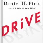 خرید و دانلود نسخه کامل کتاب Drive: The Surprising Truth About What Motivates Us by Daniel H. Pink