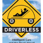 خرید و دانلود نسخه کامل کتاب Driverless: Intelligent Cars and the Road Ahead