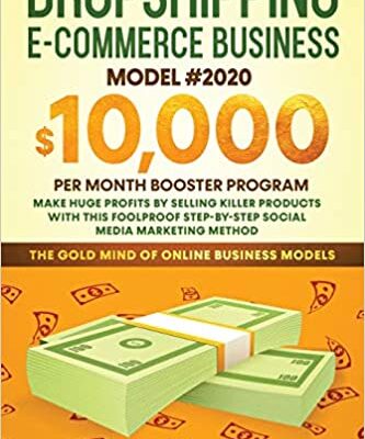 خرید و دانلود نسخه کامل کتاب Dropshipping Ecommerce Business Model #2020: Make Huge Profits by Selling Killer Products with this Foolproof – + PDF
