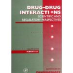 خرید و دانلود نسخه کامل کتاب Drug-Drug Interactions: Scientific and Regulatory Perspectives