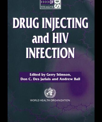 خرید و دانلود نسخه کامل کتاب Drug Injecting and HIV Infection (Social Aspects of Aids Series)