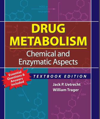 خرید و دانلود نسخه کامل کتاب Drug Metabolism: Chemical and Enzymatic Aspects: Textbook Edition