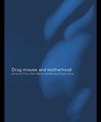 خرید و دانلود نسخه کامل کتاب Drug Misuse and Motherhood