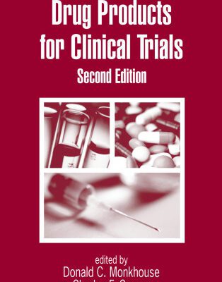 خرید و دانلود نسخه کامل کتاب Drug Products for Clinical Trials, Second Edition (Drugs and the Pharmaceutical Sciences)