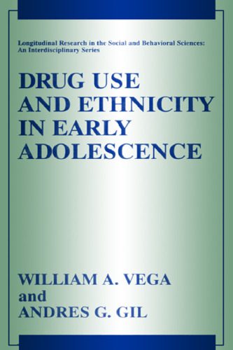 خرید و دانلود نسخه کامل کتاب Drug Use and Ethnicity in Early Adolescence (Longitudinal Research in the Social and Behavioral Sciences: An Interdisciplinary Series)_68bb9a5deb7b3.jpeg خرید و دانلود نسخه کامل کتاب Drug Use and Ethnicity in Early Adolescence (Longitudinal Research in the Social and Behavioral Sciences: An Interdisciplinary Series)