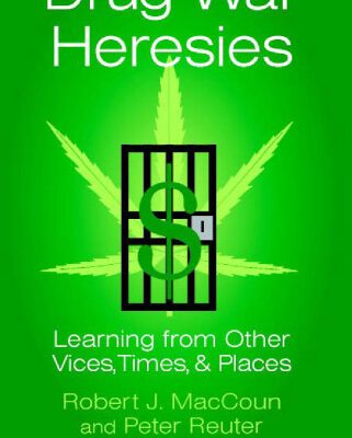 خرید و دانلود نسخه کامل کتاب Drug War Heresies: Learning from Other Vices, Times, and Places (RAND Studies in Policy Analysis)