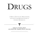 خرید و دانلود نسخه کامل کتاب Drugs – A Medical Dictionary, Bibliography, and Annotated Research Guide to Internet References