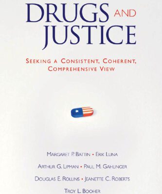 خرید و دانلود نسخه کامل کتاب Drugs and Justice: Seeking a Consistent, Coherent, Comprehensive Views