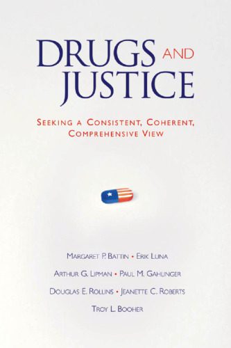 خرید و دانلود نسخه کامل کتاب Drugs and Justice: Seeking a Consistent, Coherent, Comprehensive Views_68b6571749946.jpeg خرید و دانلود نسخه کامل کتاب Drugs and Justice: Seeking a Consistent, Coherent, Comprehensive Views