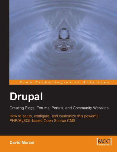 خرید و دانلود نسخه کامل کتاب Drupal: creating blogs, forums, portals, and community websites: how to setup, configure, and customize this powerful PHP-MySQL-based open source CMS_68cf09a59ce05.jpeg خرید و دانلود نسخه کامل کتاب Drupal: creating blogs, forums, portals, and community websites: how to setup, configure, and customize this powerful PHP-MySQL-based open source CMS