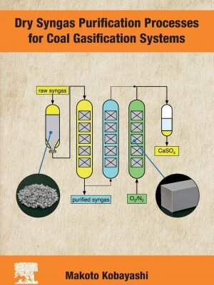 خرید و دانلود نسخه کامل کتاب Dry Syngas Purification Processes for Coal Gasification Systems