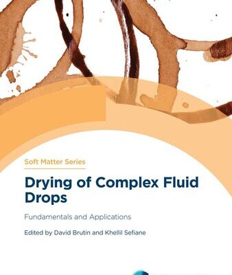 خرید و دانلود نسخه کامل کتاب Drying of Complex Fluid Drops: Fundamentals and Applications