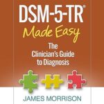 خرید و دانلود نسخه کامل کتاب DSM-5-TR® Made Easy: The Clinician’s Guide to Diagnosis – Orginal Pdf