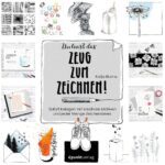 خرید و دانلود نسخه کامل کتاب Du hast das Zeug zum Zeichnen!: Sofort loslegen mit kreativen Motiven und jeder Menge Zeichenideen