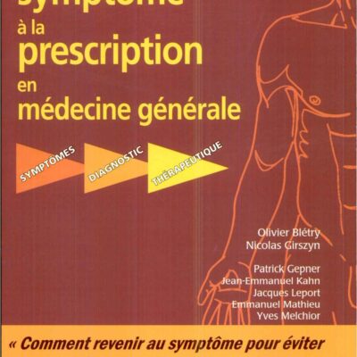 خرید و دانلود نسخه کامل کتاب Du symptôme à  la prescription en médecine générale