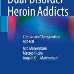 خرید و دانلود نسخه کامل کتاب Dual Disorder Heroin Addicts: Clinical and Therapeutical Aspects