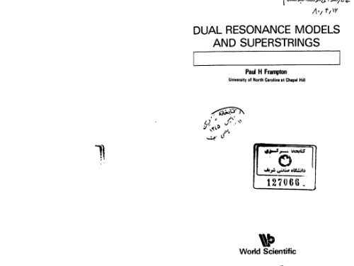 خرید و دانلود نسخه کامل کتاب Dual Resonance Models and Superstrings_68bd64f1f12e0.jpeg خرید و دانلود نسخه کامل کتاب Dual Resonance Models and Superstrings