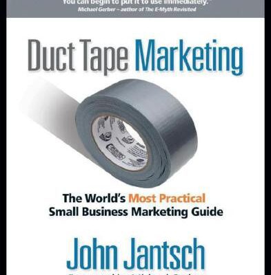 خرید و دانلود نسخه کامل کتاب Duct Tape Marketing: The World’s Most Practical Small Business Marketing Guide