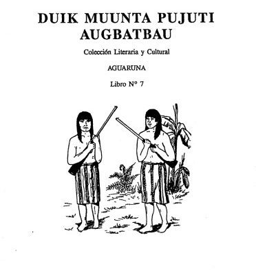 خرید و دانلود نسخه کامل کتاب Duik muunta pujuti augbatbau. Relatos sobre la vida de nuestros abuelos