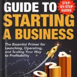 خرید و دانلود نسخه کامل کتاب Dummies Guide to Starting a Business: The Essential Primer for Launching, Operating, and Scaling Your Way to Profitability by Andrew Rehbein