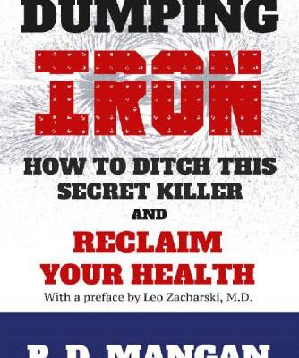 خرید و دانلود نسخه کامل کتاب Dumping Iron- How to Ditch This Secret killer and reclaim your life