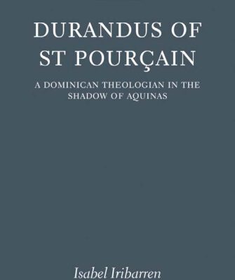 خرید و دانلود نسخه کامل کتاب Durandus of St Pourcain: A Dominican Theologian in the Shadow of Aquinas (Oxford Theological Monographs)