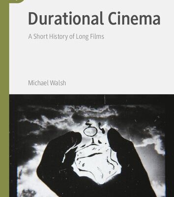 خرید و دانلود نسخه کامل کتاب Durational Cinema: A Short History of Long Films