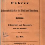 خرید و دانلود نسخه کامل کتاب Durch und um Aschaffenburg : Führer zu den Sehenswürdigkeiten  derStadt und Umgebung, in das Mainthal [Maintal], in den Odenwald und Spessart