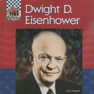 خرید و دانلود نسخه کامل کتاب Dwight D. Eisenhower (United States Presidents)