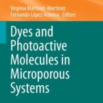 خرید و دانلود نسخه کامل کتاب Dyes and Photoactive Molecules in Microporous Systems