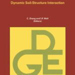 خرید و دانلود نسخه کامل کتاب Dynamic Soil-Structure Interaction: Current Research in China and Switzerland