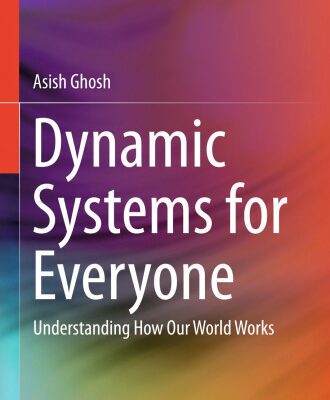 خرید و دانلود نسخه کامل کتاب Dynamic Systems for Everyone: Understanding How Our World Works