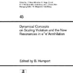 خرید و دانلود نسخه کامل کتاب Dynamical Concepts on Scaling Violation and the New Resonances in e+e- Annihilation