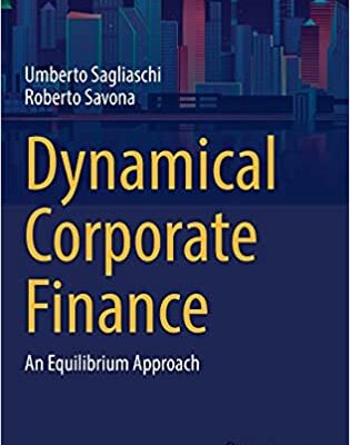 خرید و دانلود نسخه کامل کتاب Dynamical Corporate Finance: An Equilibrium Approach – Orginal Pdf