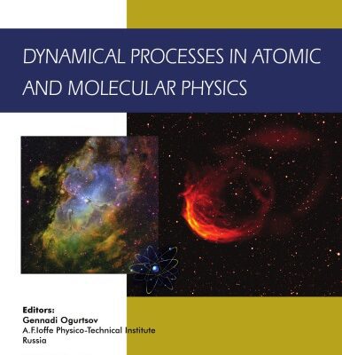 خرید و دانلود نسخه کامل کتاب DYNAMICAL PROCESSES IN ATOMIC AND MOLECULAR PHYSICS