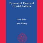 خرید و دانلود نسخه کامل کتاب Dynamical Theory of Crystal Lattices