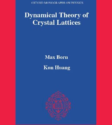 خرید و دانلود نسخه کامل کتاب Dynamical Theory of Crystal Lattices