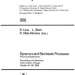 خرید و دانلود نسخه کامل کتاب Dynamics and Stochastic Processes Theory and Applications: Proceedings of a Workshop Held in Lisbon, Portugal October 24–29, 1988