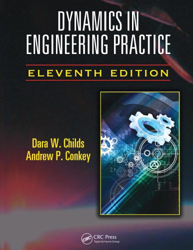 خرید و دانلود نسخه کامل کتاب Dynamics in Engineering Practice, Eleventh Edition_68bcce90f35f7.jpeg خرید و دانلود نسخه کامل کتاب Dynamics in Engineering Practice, Eleventh Edition