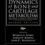 خرید و دانلود نسخه کامل کتاب Dynamics of Bone and Cartilage Metabolism: Principles and Clinical Applications, 2nd edition