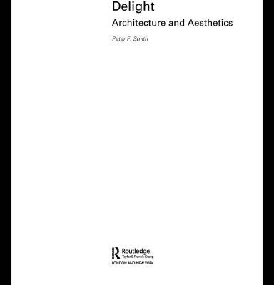 خرید و دانلود نسخه کامل کتاب Dynamics of Delight: Architecture and Aesthetics